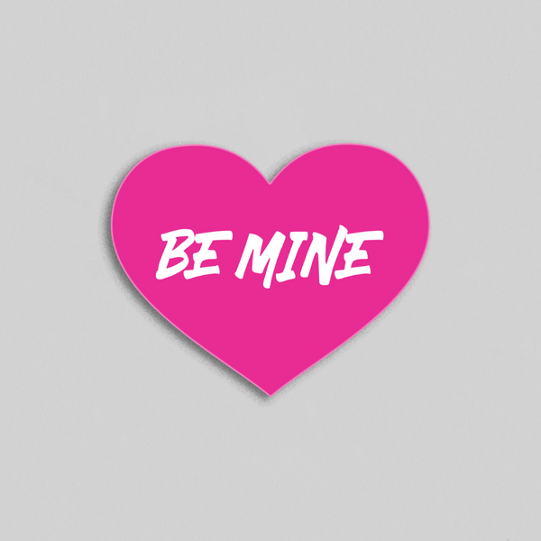 Be Mine Sticker