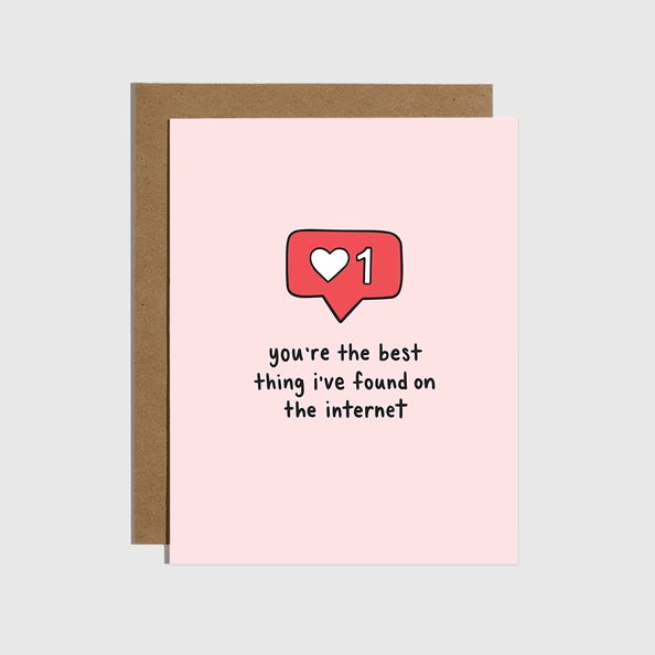 Best Thing I've Found On the Internet Greeting Card Card