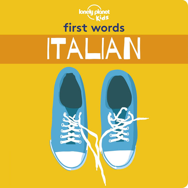 Lonely Planet: KIds First Words - Italian